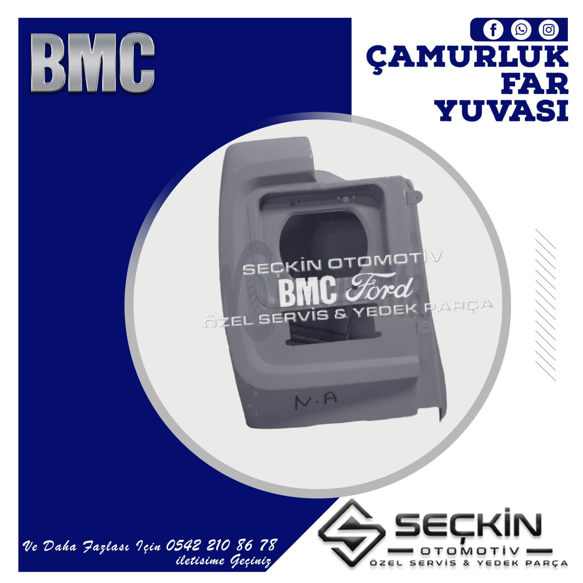 BMC TM 30 ÇAMURLUK FAR YUVASI SAĞ