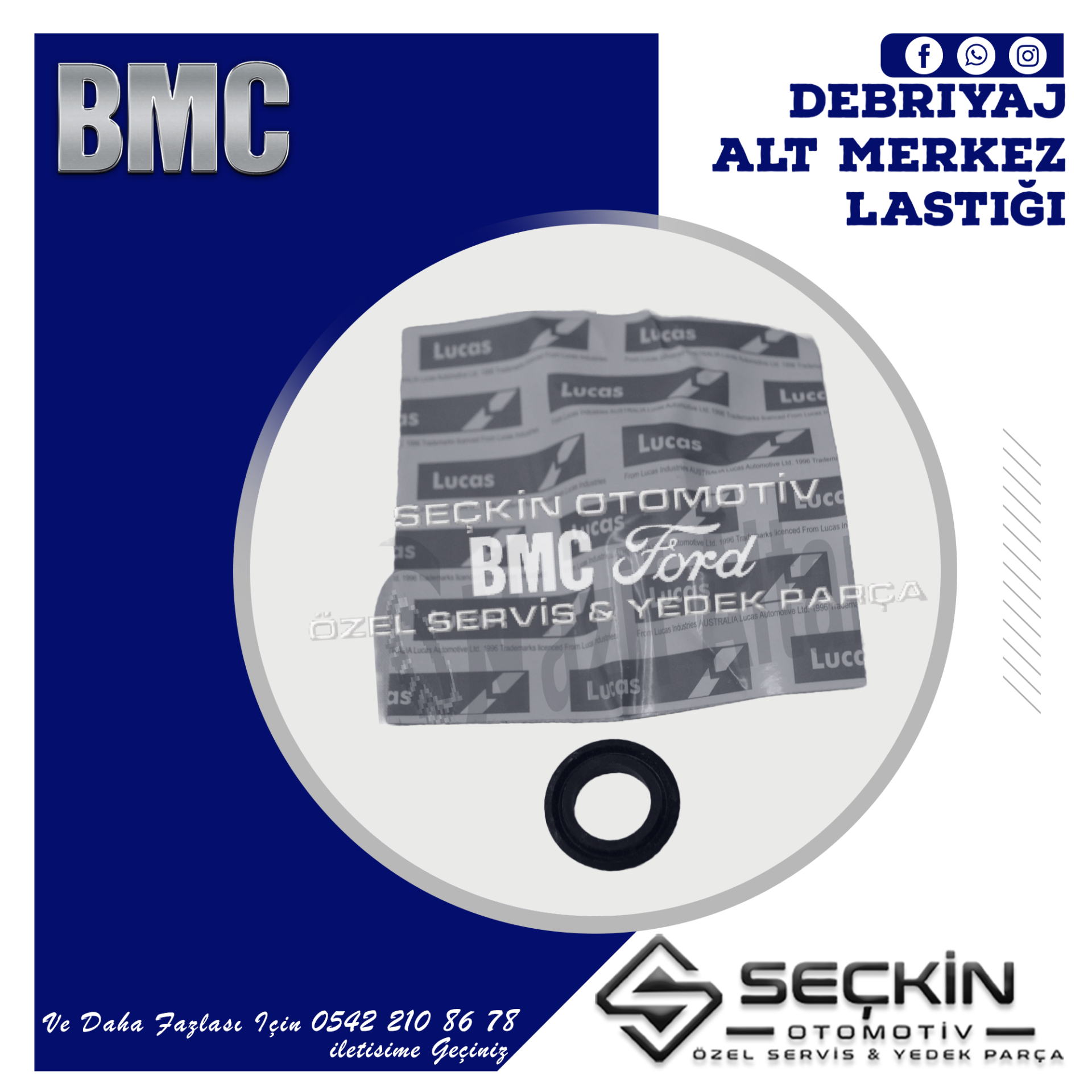 BMC DEBRİYAJ ALT MERKEZ LASTİĞİ ZARFLI