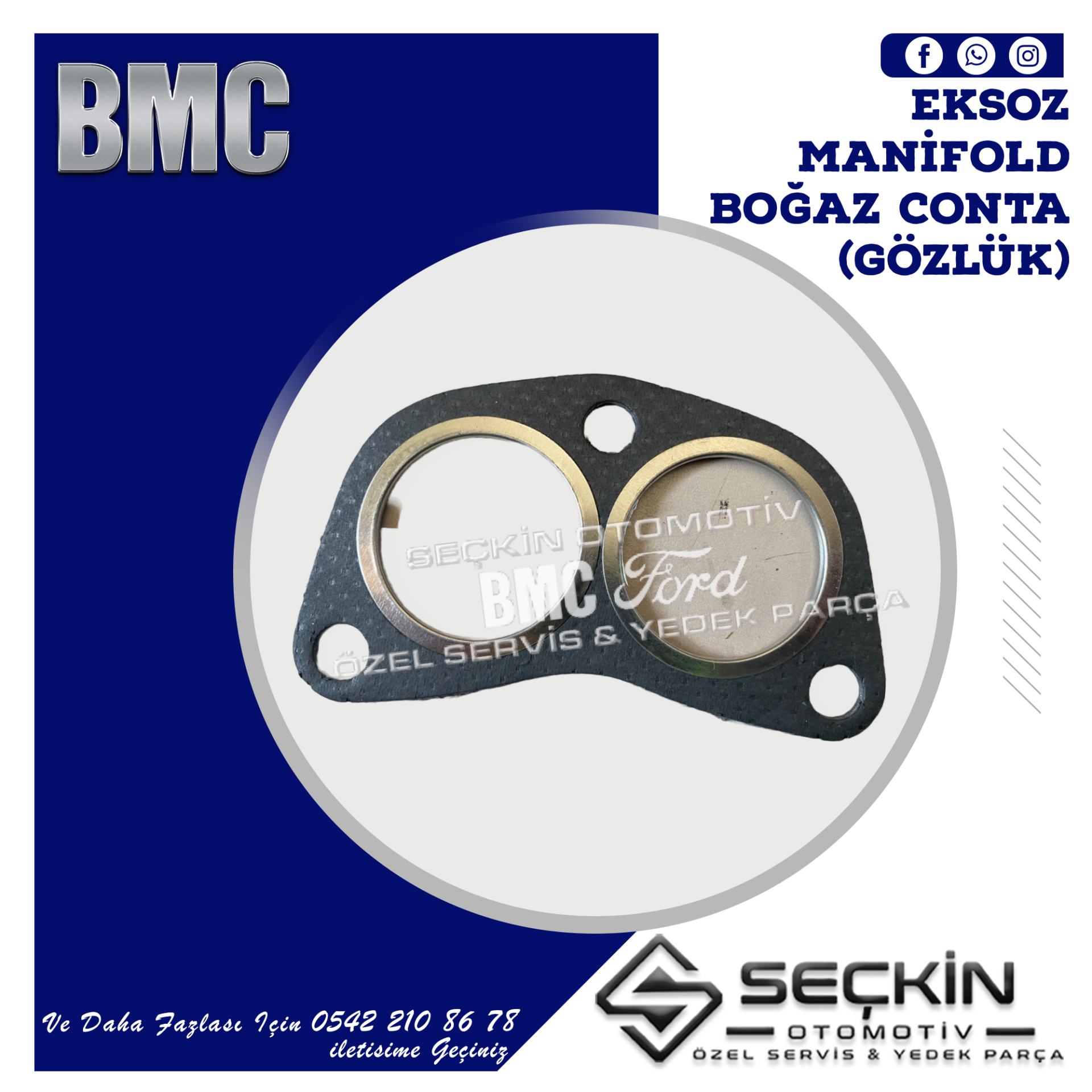BMC LEVEND 3.0 MDS EKSOZ MANİFOLD BOĞAZ CONTASI GÖZLÜK
