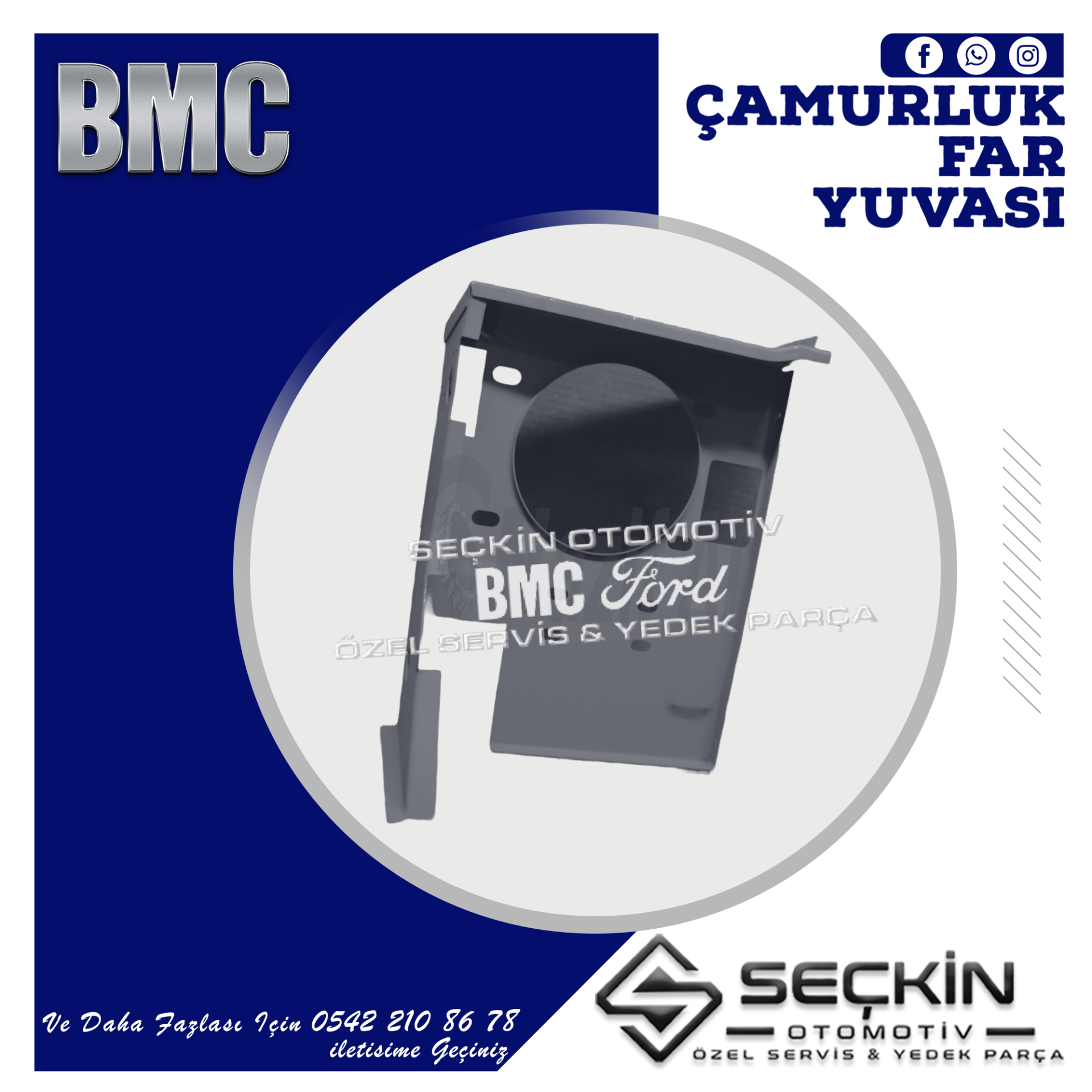 BMC LEVEND TDİ 80 ÇAMURLUK FAR YUVASI SAĞ